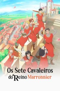 Marronnier Oukoku no Shichinin no Kishi Dublado